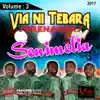Via Ni Tebara Serenaders - Senimelia, Vol. 3